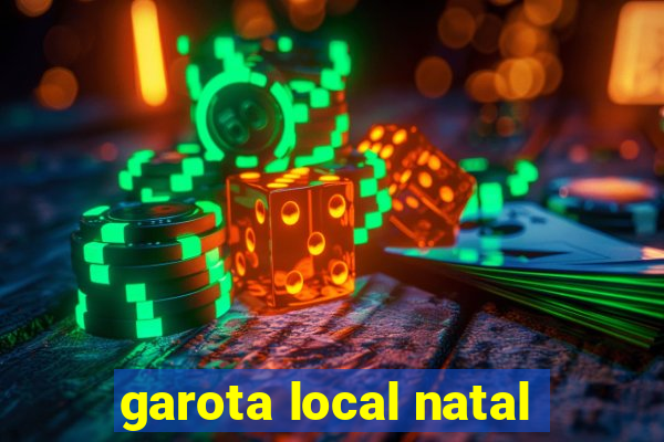 garota local natal